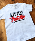 Little Trouble T-Shirt